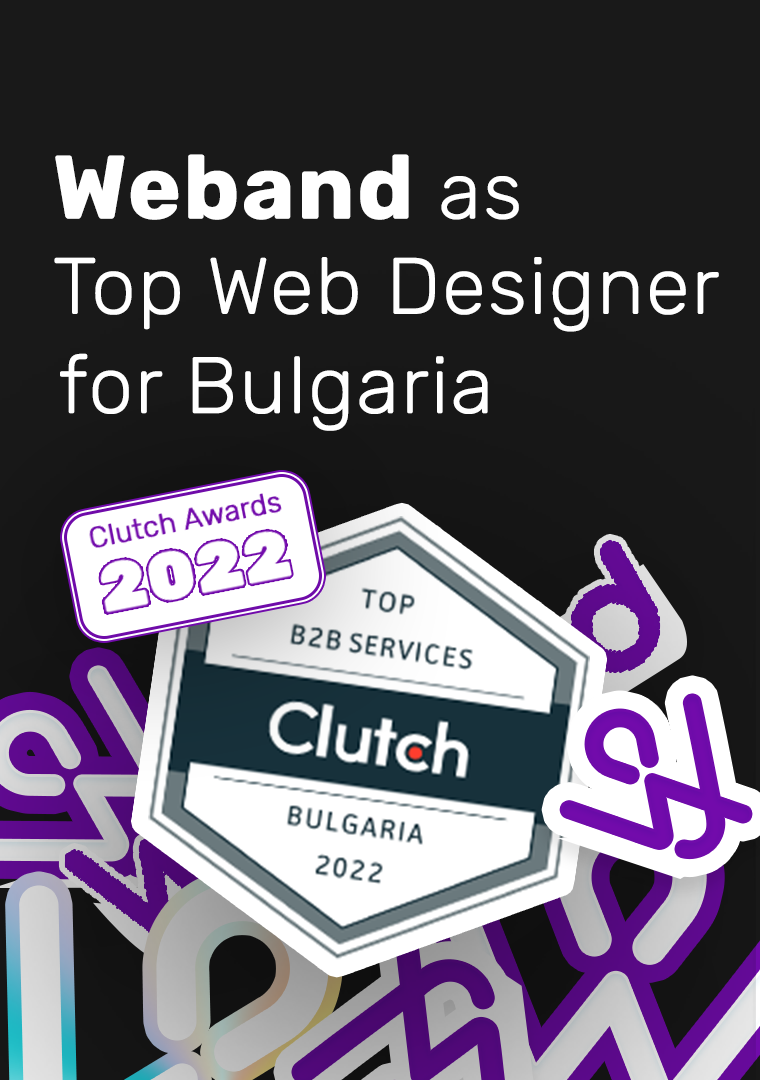 Clutch Awards Weband Studio as 2022’s Top Web Designers for Bulgaria.