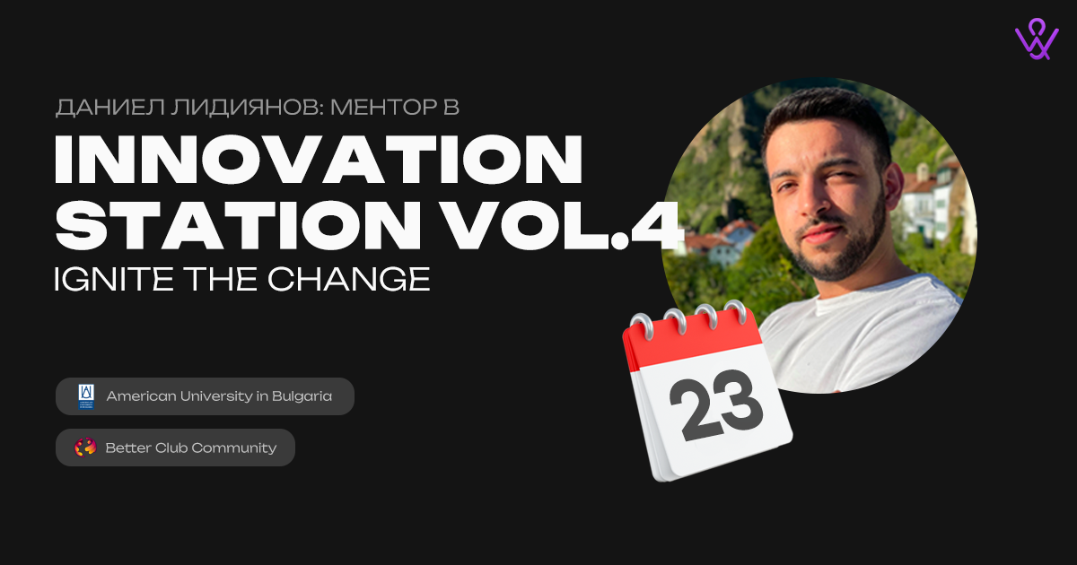 Daniel Lidiyanov: Mentor at Innovation Station vol.4.