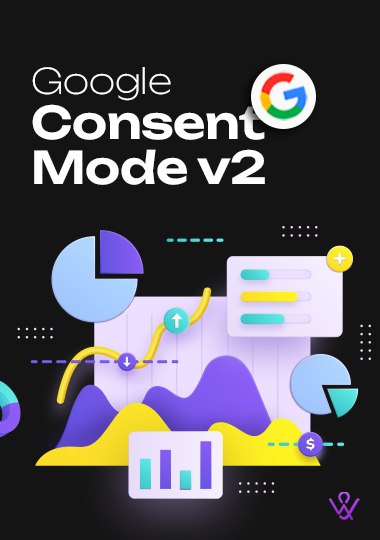 Google Consent Mode: A complete guide to managing cookies.