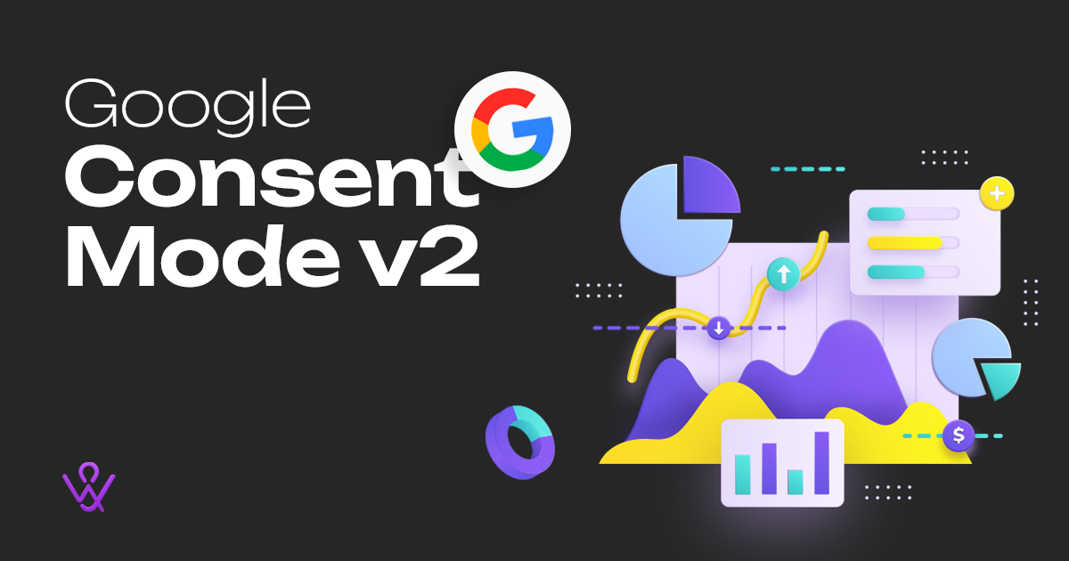 Google Consent Mode V2: Пълен гайд за управление на бисквитки.